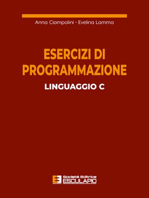 cover image of Esercizi di programmazione linguaggio C